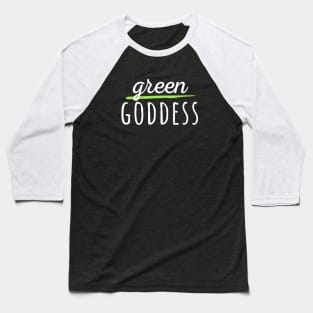 Green Goddess Baseball T-Shirt